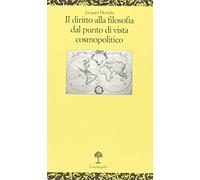 Il diritto alla filosofia dal punto di vista cosmopolitico