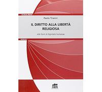 Il diritto alla libertà religiosa. Alle fonti di Dignitatis humanae