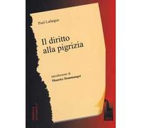 Il diritto alla pigrizia