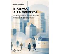 Il diritto alla sicurezza. Truffe agli anziani e tutela dei diritti nella societ