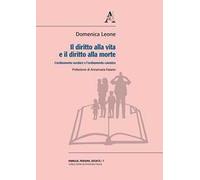 Il diritto alla vita e il diritto alla morte. L'ordinamento secolare e l'ordinamento canonico