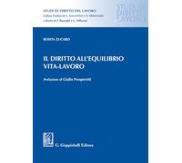 IL DIRITTO ALL' EQUILIBRIO VITA-LAVORO - ZUCARO ROSITA - Giappichelli