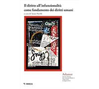 Il diritto all'infunzionalità come fondamento dei diritti umani