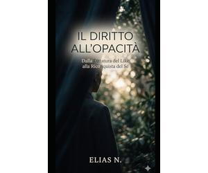 IL DIRITTO ALL'OPACITA': FAMA E POTERE