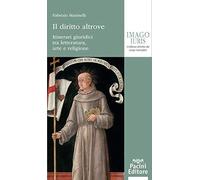 Il diritto altrove. Itinerari giuridici tra letteratura, arte e religione [Paper
