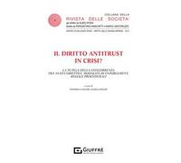 Il diritto antitrust in crisi?