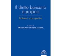 Il diritto bancario europeo - Chiti, Santoro