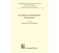 Il diritto bancario nell'oggi - Tina A. (cur.); Minneci U. (cur.)