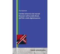 Il diritto britannico dei mercati finanziari nell'era della Brexit, dell'ESG e della digitalizzazione