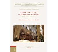 Il diritto canonico in prospettiva storica. Fonti, scienza e istituzioni