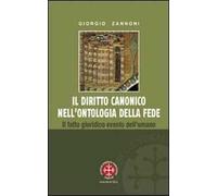 Il diritto canonico nell'ontologia della fede. Il fatto giuridico evento dell'umano