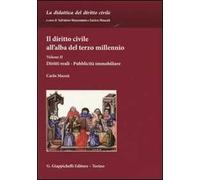 Il diritto civile all'alba del terzo millennio. Vol. 2: Diritti reali. Pubblicità immobiliare.