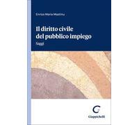 Il diritto civile del pubblico impiego. Saggi