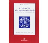 Il diritto civile nella legalità costituzionale secondo il sistema italo-comunitario delle fonti