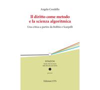 Il diritto come metodo e la scienza algoritmica. Una critica a partire da ...