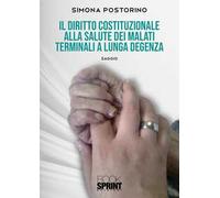Il diritto costituzionale alla salute dei malati terminali a lunga degenza