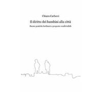 Il diritto dei bambini alla città