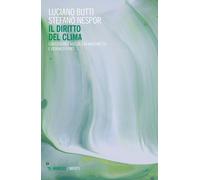 Il diritto del clima - Butti Luciano, Nespor Stefano
