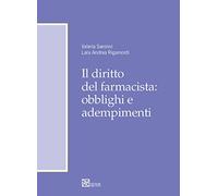 Il diritto del farmacista: obblighi e adempimenti