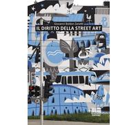 Il diritto della street art [Paperback] [Dec 15, 2019] Boldon Zanetti, Giovanni