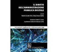 Il diritto dell'amministrazione pubblica digitale - Cavallo Perin R. (cur....