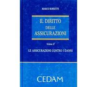 Il diritto delle assicurazioni. Vol. 2: Le assicurazioni contro i danni