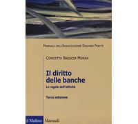 Il diritto delle banche. Le regole dell'attività