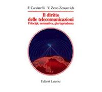 Il diritto delle telecomunicazioni. Principi, normativa, giurisprudenza