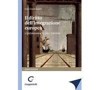Il diritto dell'integrazione europea. L'ordinamento dell'Unione - Cannizza...