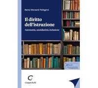 Il diritto dell'istruzione. Autonomia, sussidiarietà, inclusione