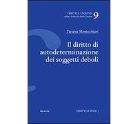Il diritto di autodeterminazione dei soggetti deboli