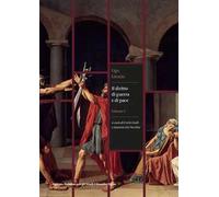 Il diritto di guerra e di pace. Vol. 1