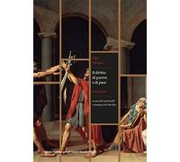 Il diritto di guerra e di pace (Vol. 3)