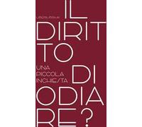 Il diritto di odiare? Una piccola inchiesta