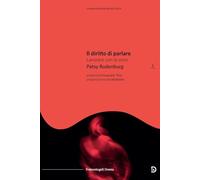Il diritto di parlare. Lavorare con la voce