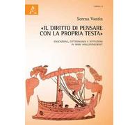 «Il diritto di pensare con la propria testa». Educazione, cittadinanza e istituzioni in Mary Wollstonecraft