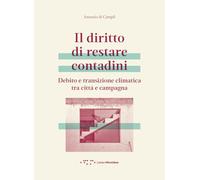 Il diritto di restare contadini. Debito e transizione climatica tra città e campagna
