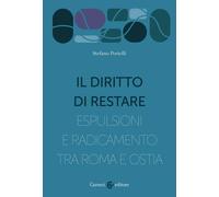Il diritto di restare. Espulsioni e radicamento tra Roma e Ostia [Paperback] Por