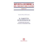 Il diritto di superficie. Funzione sociale e statuti proprietari