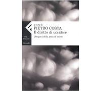 Il diritto di uccidere. L'enigma della pena di morte