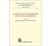 Il diritto di «whistleblowing»: una lettura lavoristica