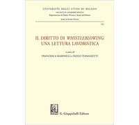 Il diritto di «whistleblowing»: una lettura lavoristica