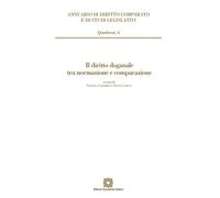 Il diritto doganale tra normazione e comparazione - 2022 - Edizio