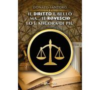 Il diritto è bello ma...il rovescio lo è ancora di più di Donato Santoro, 2017
