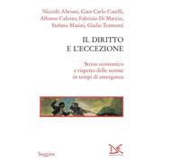 Il diritto e l'eccezione. Stress economico e rispetto delle norme in tempi...