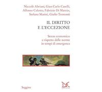 Il diritto e l'eccezione. Stress economico e rispetto delle norme in tempi di emergenza