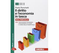 Il diritto e l'economia in tasca. Volume unico. Per le Scuole superiori. Con e-book. Con espansione online
