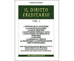 Il diritto ereditario Vol.1 - Francesca Tessitore, 2014, Youcanprint