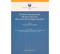 Il diritto internazionale alla prova del caos: alla ricerca di una logica giuridica