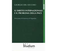 IL DIRITTO INTERNAZIONALE E IL PROBLEMA DELLA PACE